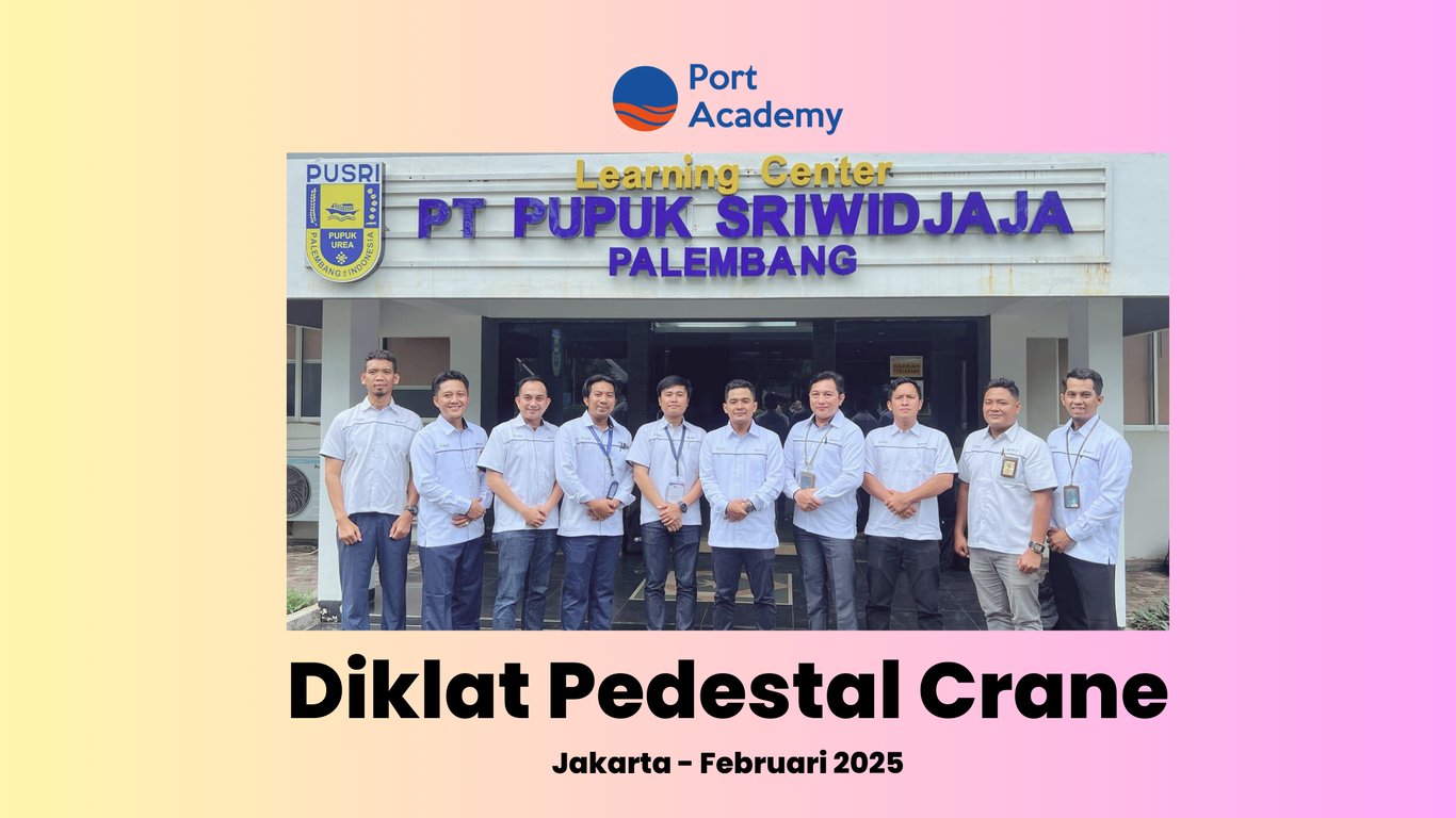 Diklat Operator Crane Pedestal: Langkah Strategis Port Academy dan PT Pupuk Sriwidjaja